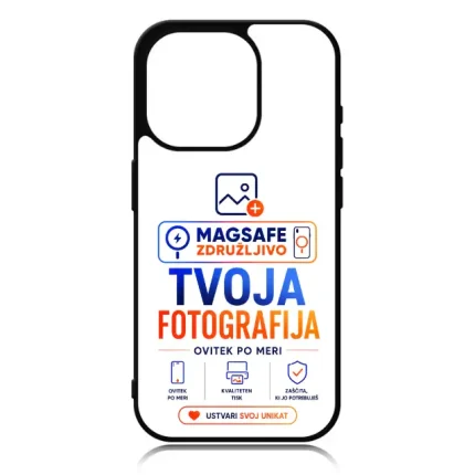 Phone case with a poster-style graphic reading 'MAGSAFE ZDRUŽLJIVO TVOJA FOTOGRAFIJA' and 'USTVARI SVOJ UNIKAT', plus small device icons at the bottom.