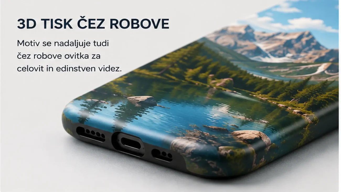 Phone case printed with a mountain lake scene and a diagonal white banner containing Slovene text '3D TISK ČEZ ROBOVE' (promo style).